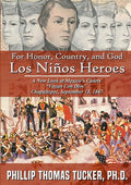 For Honor, Country, and God: Los Niños Héroes - Paperback