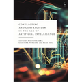 Contracting and Contract Law in the Age of Artificial Intelligence - Paperback