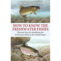 How to Know the Freshwater Fishes - Paperback