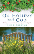 On Holiday with God: Making Your Own Retreat: A Companion and Guide - Paperback