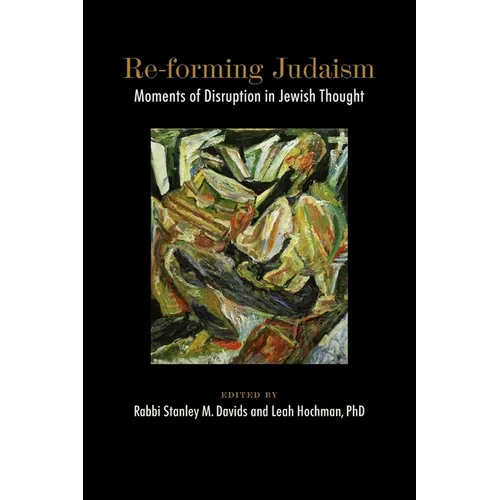 Re-forming Judaism: Moments of Disruption in Jewish Thought - Paperback