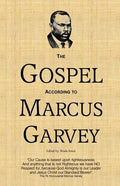 The Gospel According to Marcus Garvey: His Philosophies & Opinions about Christ - Paperback