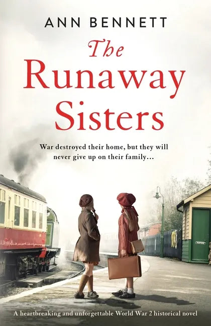 The Runaway Sisters: A heartbreaking and unforgettable World War 2 historical novel - Paperback