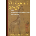 The Emperor's Giraffe: And Other Stories of Cultures in Contact - Paperback