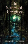The Northwoods Chronicles - Paperback