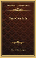 Your Own Path - Hardcover