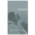 Cherished: Heal Your Past, Stop Settling, and Embrace the Love You're Capable Of - Paperback