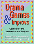 Drama Games and Improvs: Games for the Classroom and Beyond - Paperback