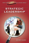 What Every Principal Should Know about Strategic Leadership - Paperback