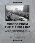 Voices from the Firing Line: A Personal Account of the Pittsburgh Civil Rights Movement - Paperback