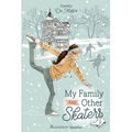 My Family and Other Skaters - Paperback