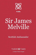 Sir James Melville: Scottish Ambassador - Paperback