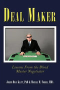 Deal Maker: Lessons from the Blind Master Negotiator - Paperback