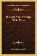 The Life and Writings of St. Peter - Paperback
