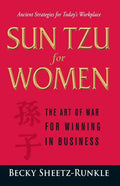 Sun Tzu for Women: The Art of War for Winning in Business - Paperback