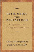 Rethinking the Pentateuch: Prolegomena to the Theology of Ancient Israel - Paperback