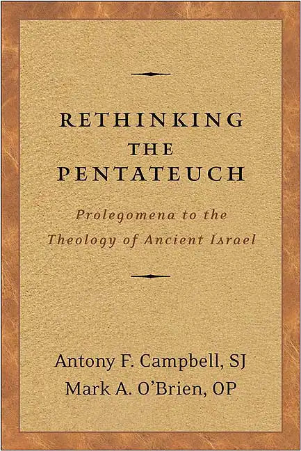 Rethinking the Pentateuch: Prolegomena to the Theology of Ancient Israel - Paperback