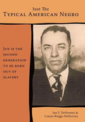 Just The Typical American Negro - Hardcover