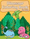 Dinosaur Coloring Book For Kids: 50 Dinosaur Coloring Pages For girls, boys, toddlers, Kids, Teen and Adult (Fun & Fantastic Dinosaur Book) - Paperback