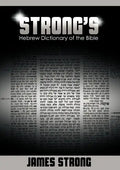 Strong's Hebrew Dictionary of the Bible (Strong's Dictionary) - Paperback