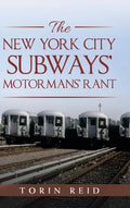The New York City Subways' Motormans' Rant - Hardcover