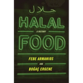 Halal Food: A History - Paperback