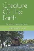Creature Of The Earth: A selection of poems - Paperback