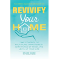Revivify Your Home: Take Control of Your Home Improvement With Peace of Mind and Level Up Your Life - Paperback
