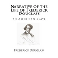 Narrative of the Life of Frederick Douglass: An American Slave - Paperback