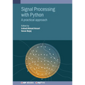 Signal Processing with Python: A practical approach - Paperback