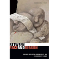 Between Race and Reason: Violence, Intellectual Responsibility, and the University to Come - Paperback