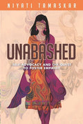 Unabashed: Self-Advocacy and the Quest to Foster Empathy - Paperback