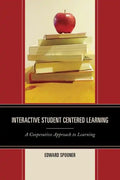 Interactive Student Centered Learning: A Cooperative Approach to Learning - Paperback
