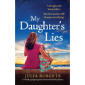 My Daughter's Lies: A totally gripping and emotional family drama - Paperback