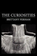 The Curiosities - Paperback