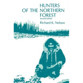 Hunters of the Northern Forest: Designs for Survival Among the Alaskan Kutchin - Paperback