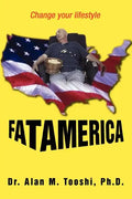 Fat America: Change your lifestyle - Paperback