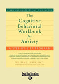 The Cognitive Behavioral Workbook for Anxiety - Paperback