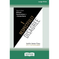 I Respectfully Disagree: How to Have Difficult Conversations in a Divided World [Large Print 16pt] - Paperback