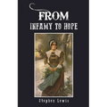 From Infamy to Hope - Paperback
