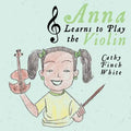 Anna Learns to Play the Violin - Paperback