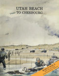 Utah Beach to Cherbourg: 6 - 27 June 1944 - Paperback