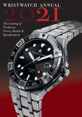 Wristwatch Annual 2021: The Catalog of Producers, Prices, Models, and Specifications - Paperback
