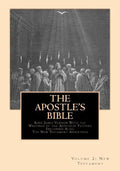 The Apostle's Bible: Volume 2: The New Testament - Paperback