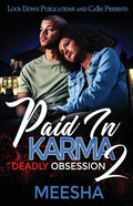 Paid in Karma 2: Deadly Obsession - Paperback