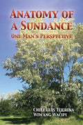 Anatomy of a Sundance: One Man's Perpective - Paperback
