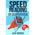 Speed Reading: Double Your Reading Speed in a Day. Memory - Comprehend - Study - Learn - Paperback
