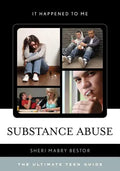 Substance Abuse: The Ultimate Teen Guide - Paperback