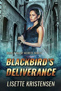 Blackbird's Deliverance: Book 4 - Paperback