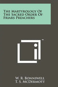The Martyrology Of The Sacred Order Of Friars Preachers - Paperback